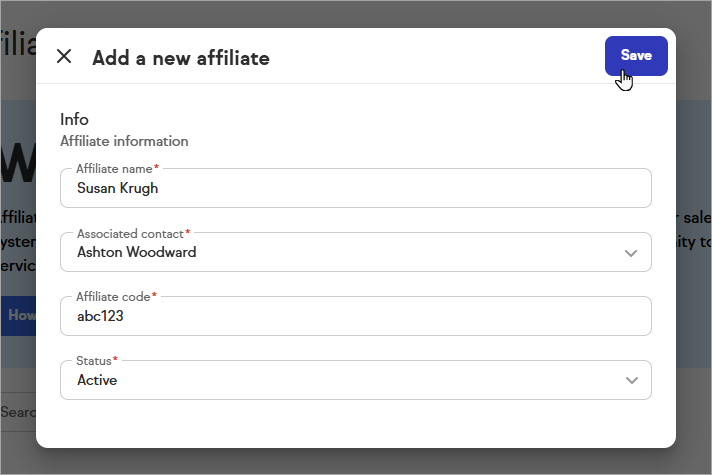 The Add a new affiliate form with all required fields completed: affiliate name entered, a contact record selected, a unique affiliate code entered, and the status set to Active.